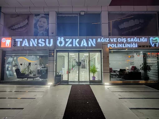 Tansu Özkan Ağız ve Diş Sağlığı Polikliniği Kahramanmaraş Onikişubat