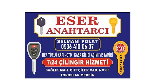 Eser Anahtarcı & Çilingir Mersin Toroslar