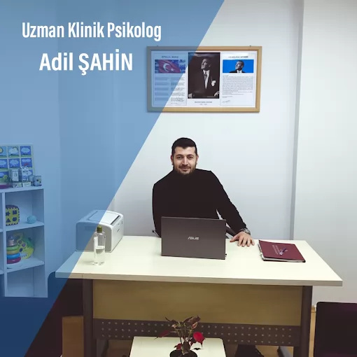 Adıyaman Uzman Klinik Psikolog Adil ŞAHİN Adıyaman Merkez